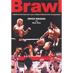 Brawl: A Behind-the-scenes Look at Mixed Martial Arts Competition