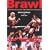 Brawl: A Behind-the-scenes Look at Mixed Martial Arts Competition
