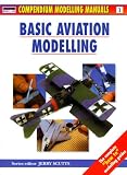  : Basic Aviation Modelling (Modelling Manuals)