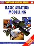 Basic Aviation Modelling (Modelling Manuals)