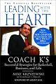 Leading with the Heart: Coach K's Successful Strategies for Basketball, Business, and Life