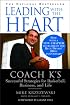Leading with the Heart: Coach K's Successful Strategies for Basketball, Business, and Life