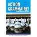 Action Grammaire: New Advanced French Grammar