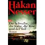 Die Schwalbe, die Katze, die Rose und der Tod: Roman
