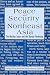 Book Peace and Security in Northeast Asia: The Nuclear Issue and the Koren Peninsula