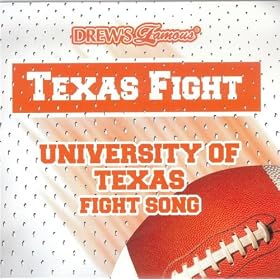 University Of Texas Fight Song