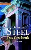 Das Geschenk - Danielle Steel