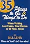 35 Places to Go and Things to Do: When Visiting Las Cruces, New Mexico or El Paso, Texas