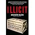 Illicit: How Smugglers, Traffickers, and Copycats are Hijacking the Global Economy