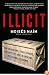 Illicit: How Smugglers, Traffickers, and Copycats are Hijacking the Global Economy