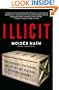 Illicit: How Smugglers, Traffickers, and Copycats are Hijacking the Global Economy