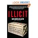 Illicit: How Smugglers, Traffickers, and Copycats are Hijacking the Global Economy