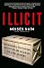 Books : Illicit: How Smugglers, Traffickers, and Copycats are Hijacking the Global Economy