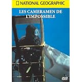 National Geographic : Les Cameramen de l'impossiblepar Cameramen de...