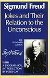 Jokes and Their Relation to the Unconscious (The Standard Edition)  (Complete Psychological Works of Sigmund Freud)