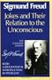 Jokes And Their Relation To The Unconscious