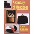 A Century of Handbags: With Price Guide by  Kate Donner