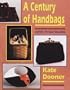 A Century of Handbags: With Price Guide