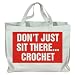 DON'T JUST SIT THERE CROCHET Totebag (Cotton Tote / Bag)