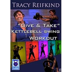 Tracy Reifkind, "Give and Take" A Kettlebell Swing workout for beginners