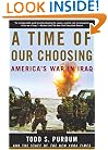 A Time of Our Choosing: America's War in Iraq