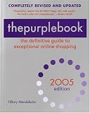 thepurplebook 2005: The Definitive Guide to Exceptional Online Shopping