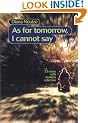 As for Tomorrow I Cannot Say: 33 Years with Multiple Sclerosis