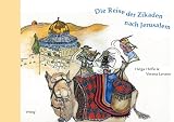 Die Reise der Zikaden nach Jerusalem - Helga H�fle
