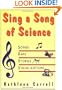 Sing a Song of Science