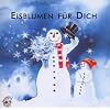 Eisblumen f�r Dich. CD: Klassische Musik und Sprache