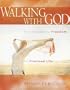 Walking with God: From Slavery to Freedom Living the Promised Life