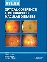 Atlas of Optical Coherence Tomography of Macular Diseases