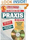 How to Prepare for the Praxis with Audio CD with CDROM (Barron's Praxis (w/cd))