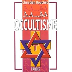 B.A.-BA de l'occultisme