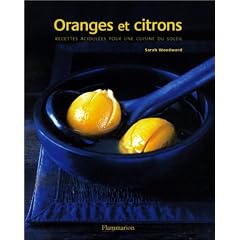 Oranges et citrons : Recettes acidul�es pour une cuisine du soleil
