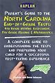 Kaplan Parent'S Guide To The North Carolina End-Of-Grade Tests: A Complete Guide To Understanding The Tests And Preparing Your Child For A Succe