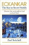 Eckankar: The Key to Secret Worlds