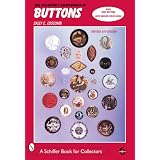 The Collector's Encyclopedia of Buttons (Schiffer Book for Collectors) by Sally C. Luscomb