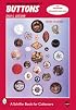 The Collector's Encyclopedia of Buttons (Schiffer Book for Collectors)