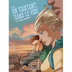 En sautant dans le vide, Tome 2 : L'orage approche