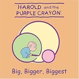 Harold and the Purple Crayon: Big, Bigger, Biggest!