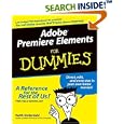Adobe Premiere Elements for Dummies by Keith Underdahl