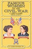 Famous Women of The Civil War Card Game (Civil War Series Card Games)