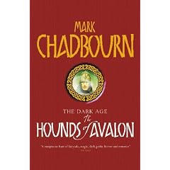 The Hounds of Avalon: The Dark Age 3 (Gollancz S.F.)