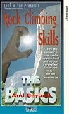 Rock Climbing Skills - The Basics And Beyond
