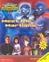 Meet the Martians with Tattoos (Butt-Ugly Martians Tattoo Storybook)