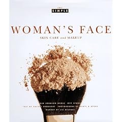 Woman's Face (Chic Simple): Skin Care and Makeup