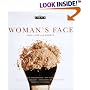 Woman's Face (Chic Simple) : Skin Care and Makeup (Chic Simple)