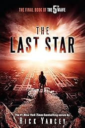 The Last Star: The Final Book of The 5th Wave
