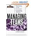 Managing Teams (Briefcase Books Series)